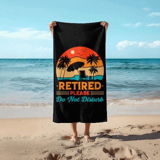 Retired Please Do Not Disturb Fun Beach Towels