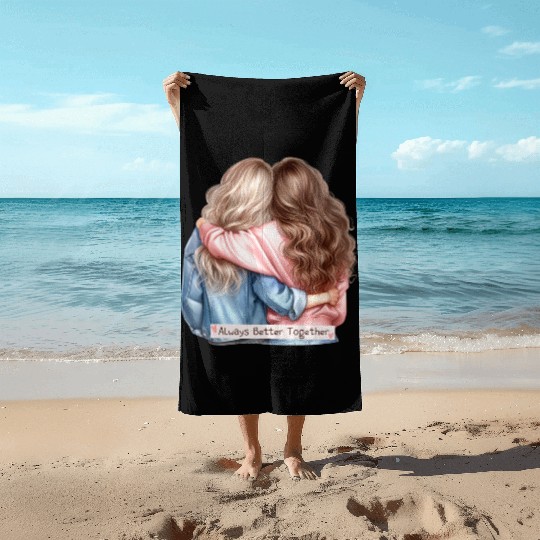 Always Better Together Best Friends BFF Friendship Beach Towels