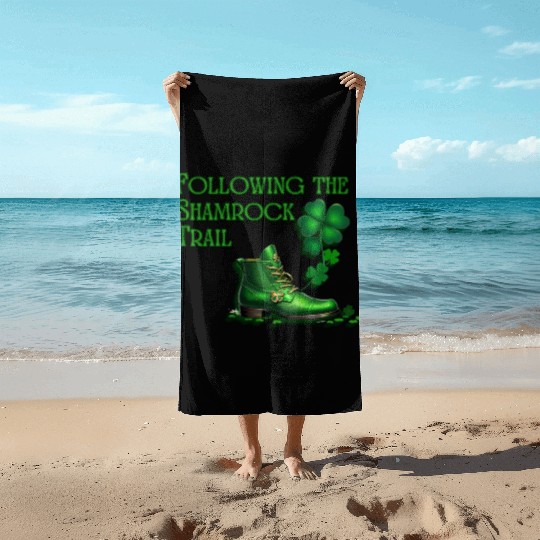 St. Patrick's Day - Following the Shamrock Trail Beach Towels