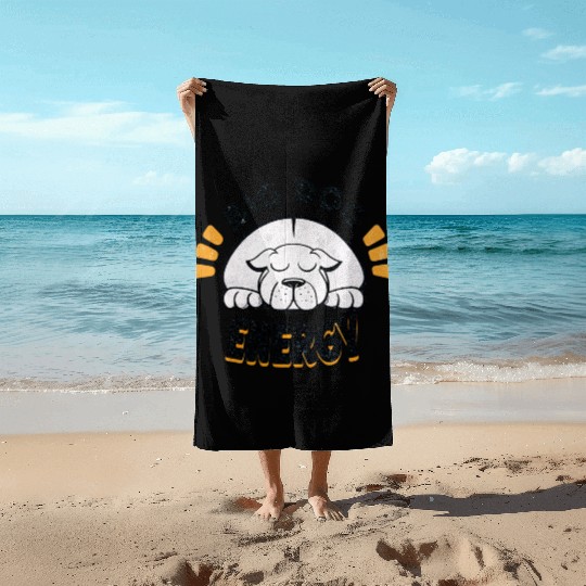 Big Dog Energy Beach Towels