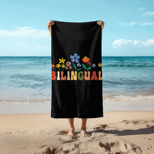 Bilingual Spanish Teacher Bilingual y bonita Beach Towels