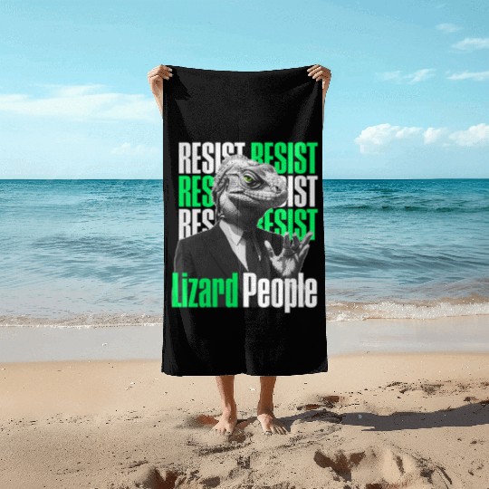 Resist Reptilians Lizard People Beach Towels