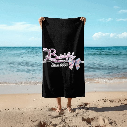 Beautiful since 2000 birthday typography Beach Towels