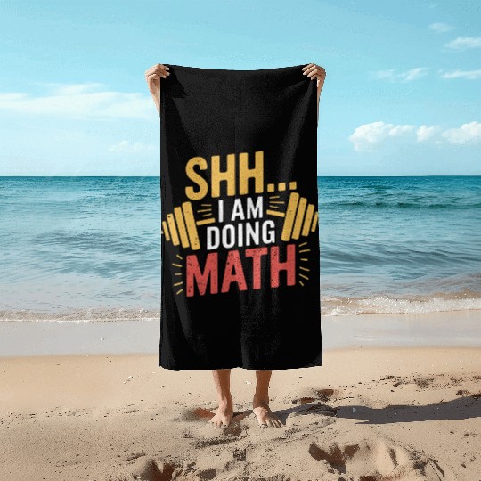 Funny Gym Workout Beach Towels – Shh… I Am Doing Math.