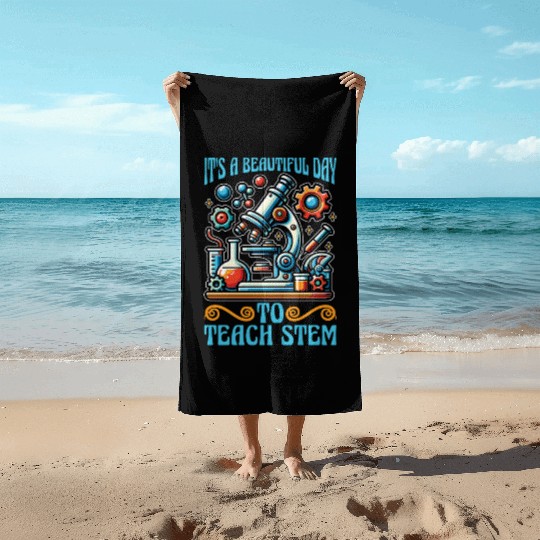 STEM Teacher It's A Beautiful Day Computer Science Beach Towels