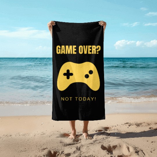 Game Over? Not Today! – Clean & Modern Gamer Beach Towels