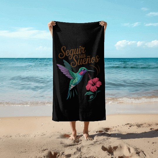 Seguir Sus Suenos Follow Your Dreams Hummingbird Beach Towels