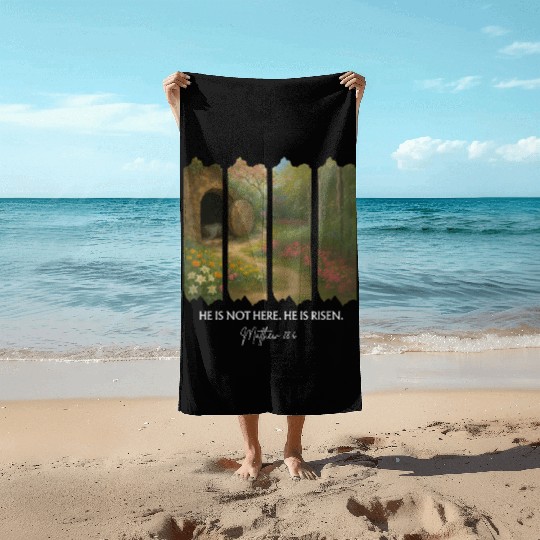 He is Not Here. He is Risen Beach Towels