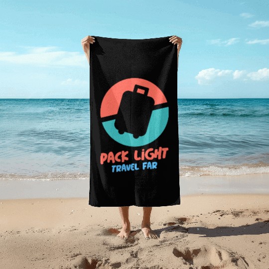 PACK LIGHT TRAVEL FAR Beach Towels