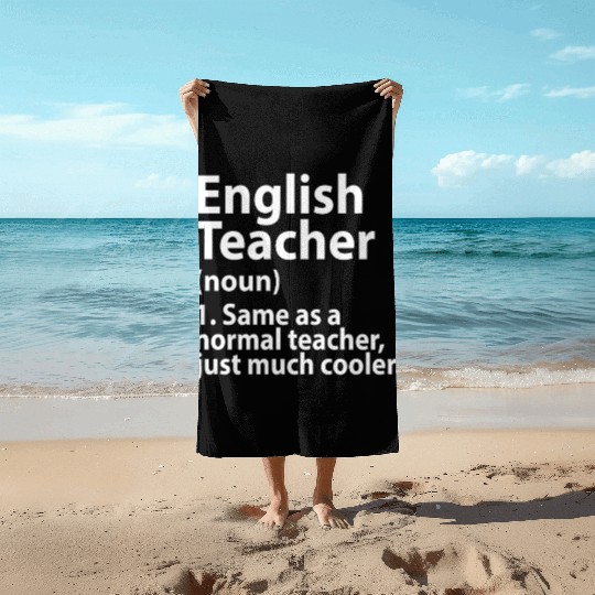 English teacher definition Beach Towels