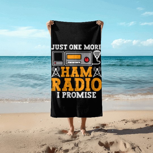 Just One More Ham Radio Beach Towels