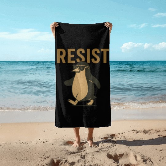 Resist Penguin Activism - Funny Protest Graphic Beach Towels