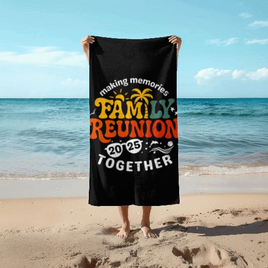 Family Reunion 2025 Matching Group Vacation Beach Towels