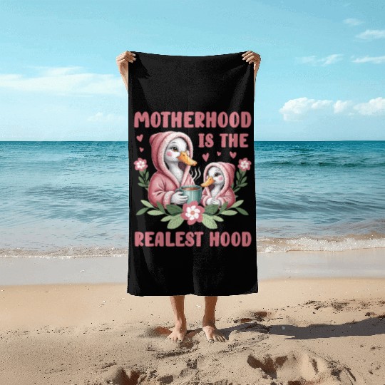Motherhood is The Realest Hood Mother's Day Beach Towels