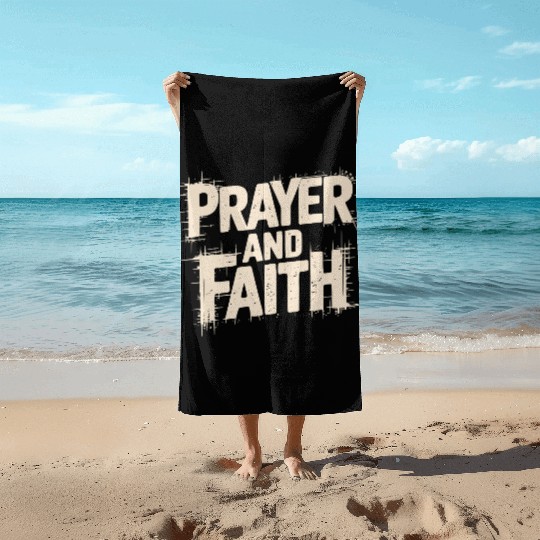 Prayer and Faith - Christian Urban Street Style Beach Towels