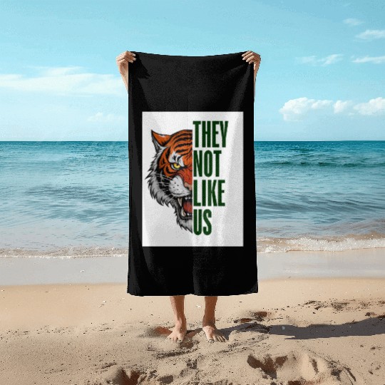 Fearless Tiger - They Not Like Us Beach Towels