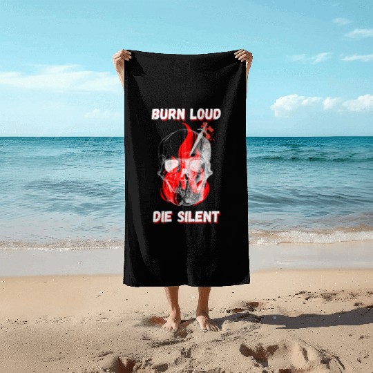 Burn Loud Die Silent Skull Flame Beach Towels