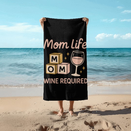 Single Mom Life Chaos Coordinator Wine Coffee Beach Towels