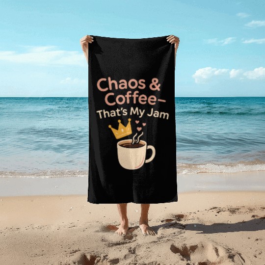 Single Mom Life Chaos Coordinator Wine Coffee Beach Towels