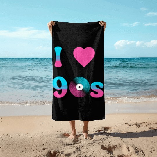 I Love The 90s Retro Nostalgia Beach Towels