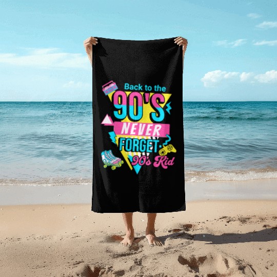 Back To The 90s Retro Nostalgia 90s Kid Beach Towels