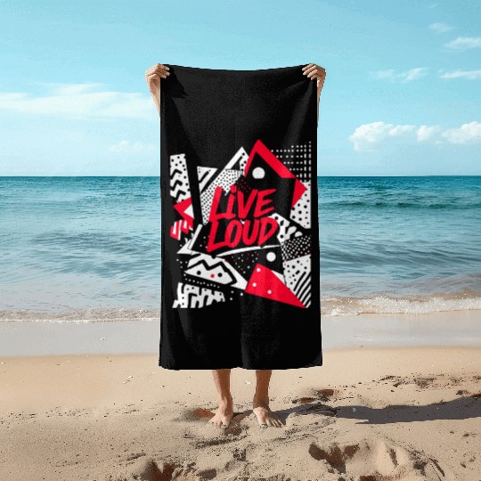 Live Loud Bold Typography Beach Towels