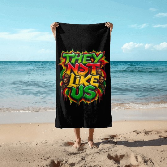 They Not Like Us Black History Month Beach Towels