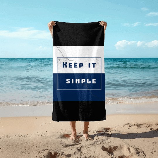 "Keep It Simple" Beach Towels