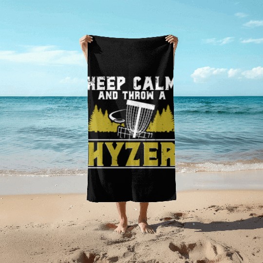 Disc Golf Keep Calm And Throw A Hyzer Beach Towels