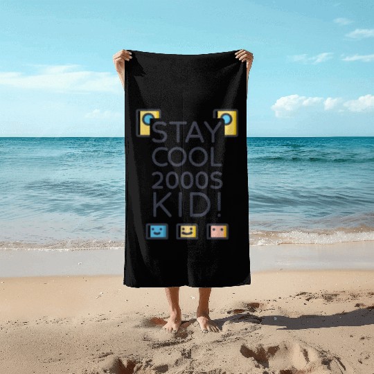 Stay Cool 2000s Kid – Y2K Retro Beach Towels