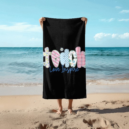 Preppy Teacher Teach Love Inspire Beach Towels