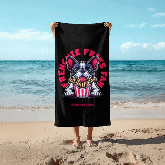 Frenchie Fries Fan Beach Towels