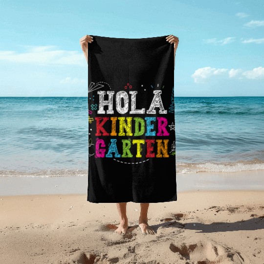 Hola Kindergarten Spanish Teacher Back to School Beach Towels