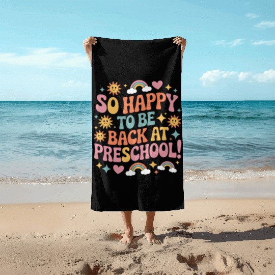 Funny Back to School Preschool Teacher Beach Towels