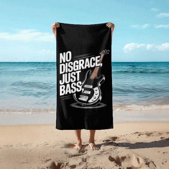 No Disgrace, Just Bass Beach Towels