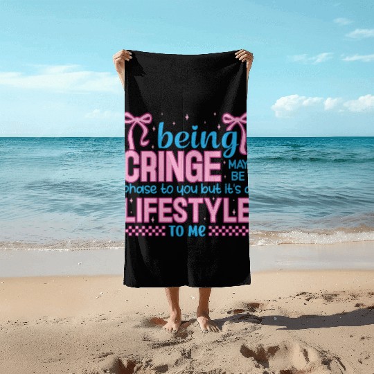 Being Cringe Is a Lifestyle – Cute Kawaii Quote Beach Towels