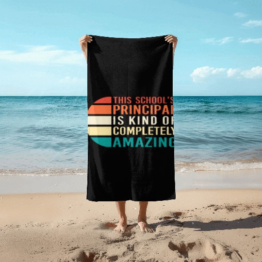 School Principal Teacher Appreciation Beach Towels