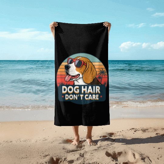 Humorous Dog Hair Don't Care Sunset Design Beach Towels