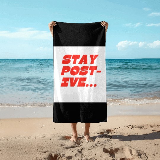 Bold Motivational Stay Positive Print Beach Towels