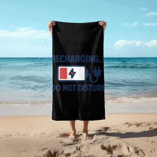 Recharging Do Not Disturb - Introvert	 Beach Towels