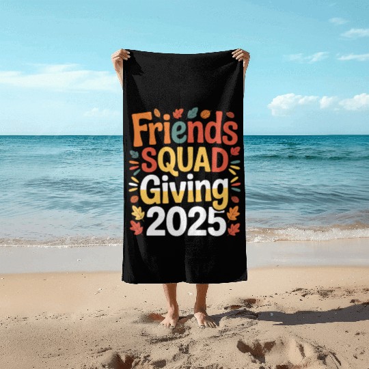 Friends Squad Giving 2025 Autumn Design Beach Towels