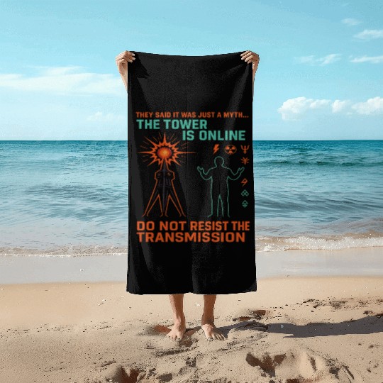 Signal 1 – Do Not Resist the Transmission Beach Towels