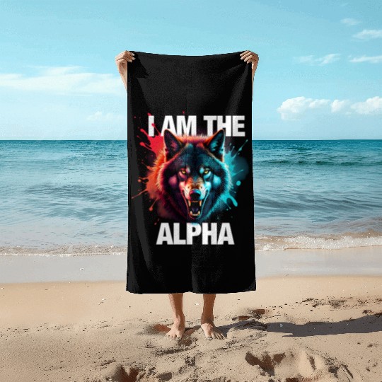I Am The Alpha Wolf Beach Towels