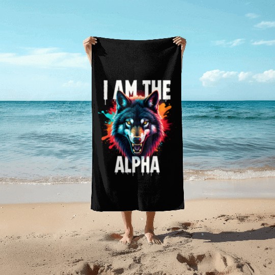 I Am The Alpha Wolf Beach Towels