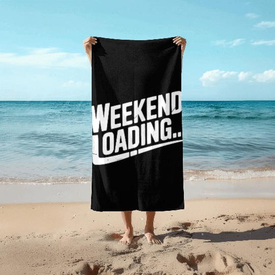 Weekend Loading Beach Towels