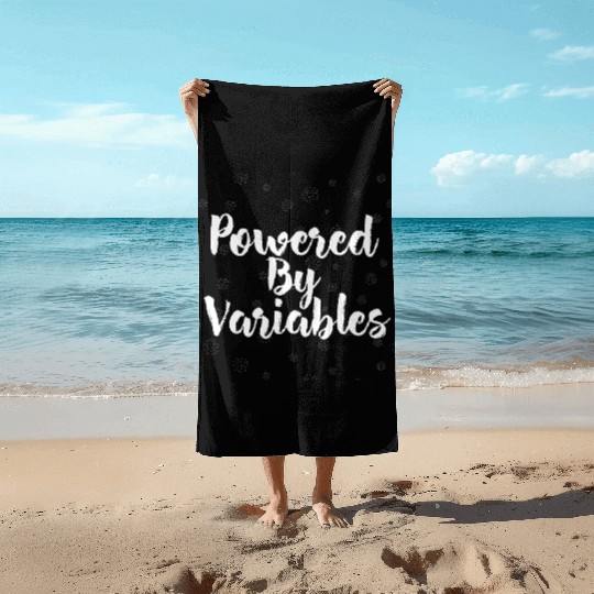 Powered By Variables Math Algebra Teacher Beach Towels
