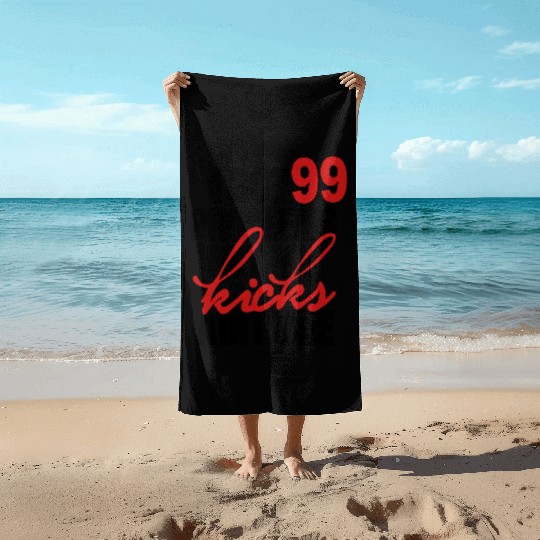 I GOT 99 PROBLEMS BUT MY KICKS AIN'T ONE Beach Towels