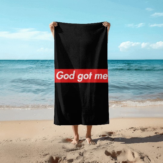 God got me Beach Towels