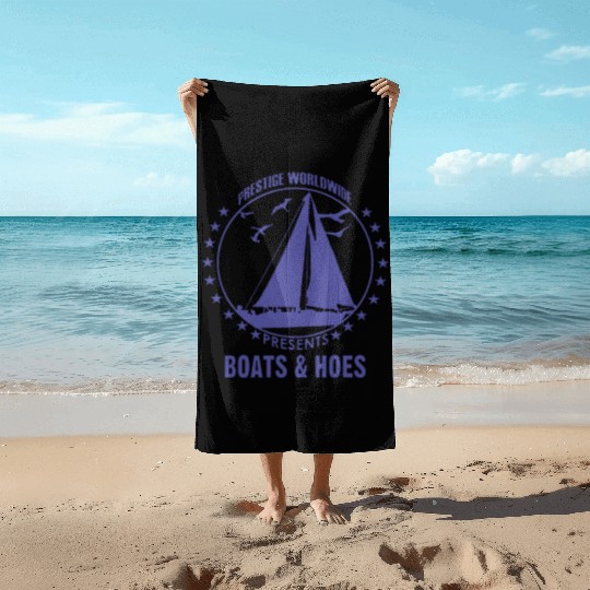 Boats and hoes - Prestige worldwide Beach Towels