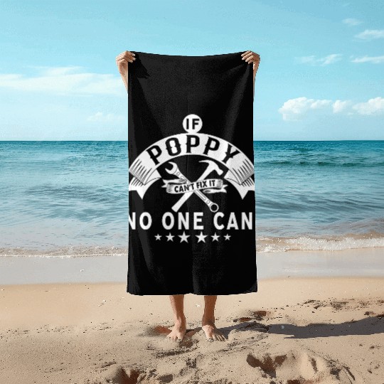 IF POPPY CAN'T FIX IT! Beach Towels